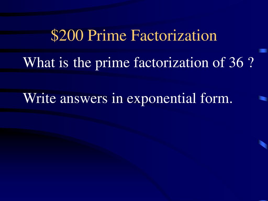 Jeopardy Factors GCF LCM Q 100 Q 100 Q 100 Q 100 Q 200 Q Ppt jeopardy-factors-gcf-lcm-q-100-q-100-q-100-q-100-q-200-q-ppt