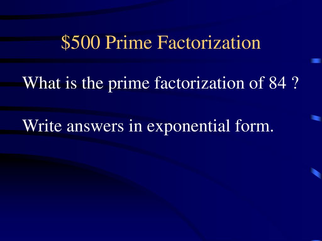 Jeopardy Factors GCF LCM Q 100 Q 100 Q 100 Q 100 Q 200 Q Ppt jeopardy-factors-gcf-lcm-q-100-q-100-q-100-q-100-q-200-q-ppt