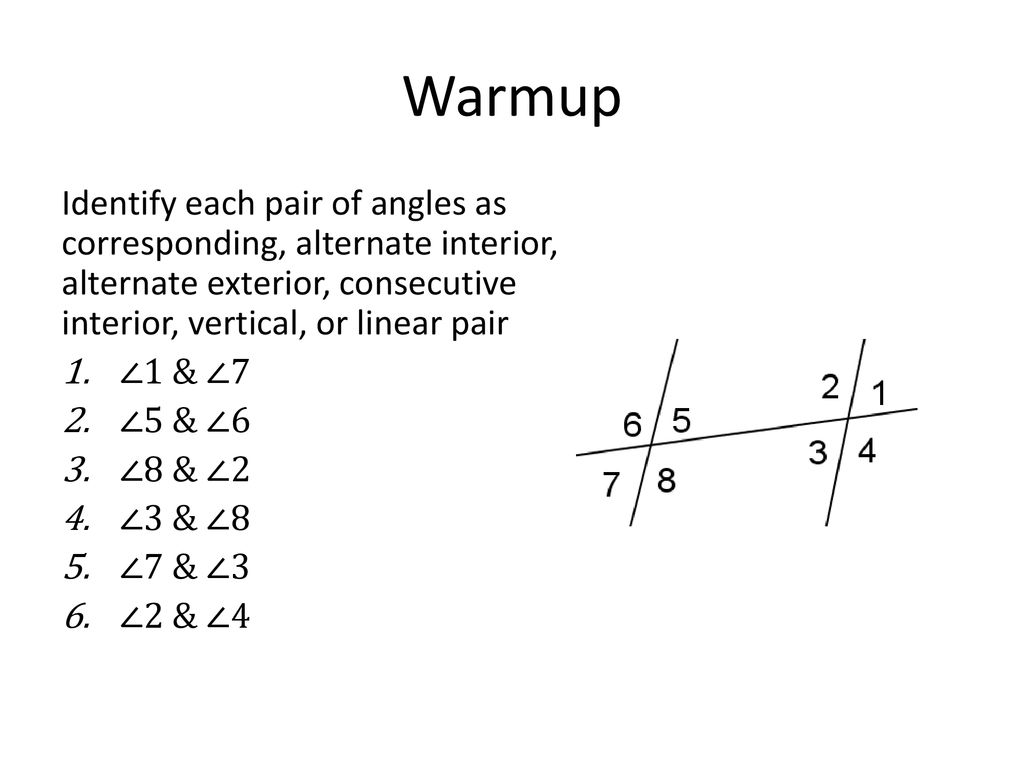 Warmup Identify Each Pair Of Angles As Corresponding