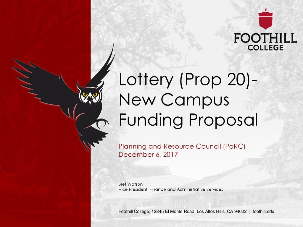 Lottery (Prop 20)-New Campus Funding Proposal