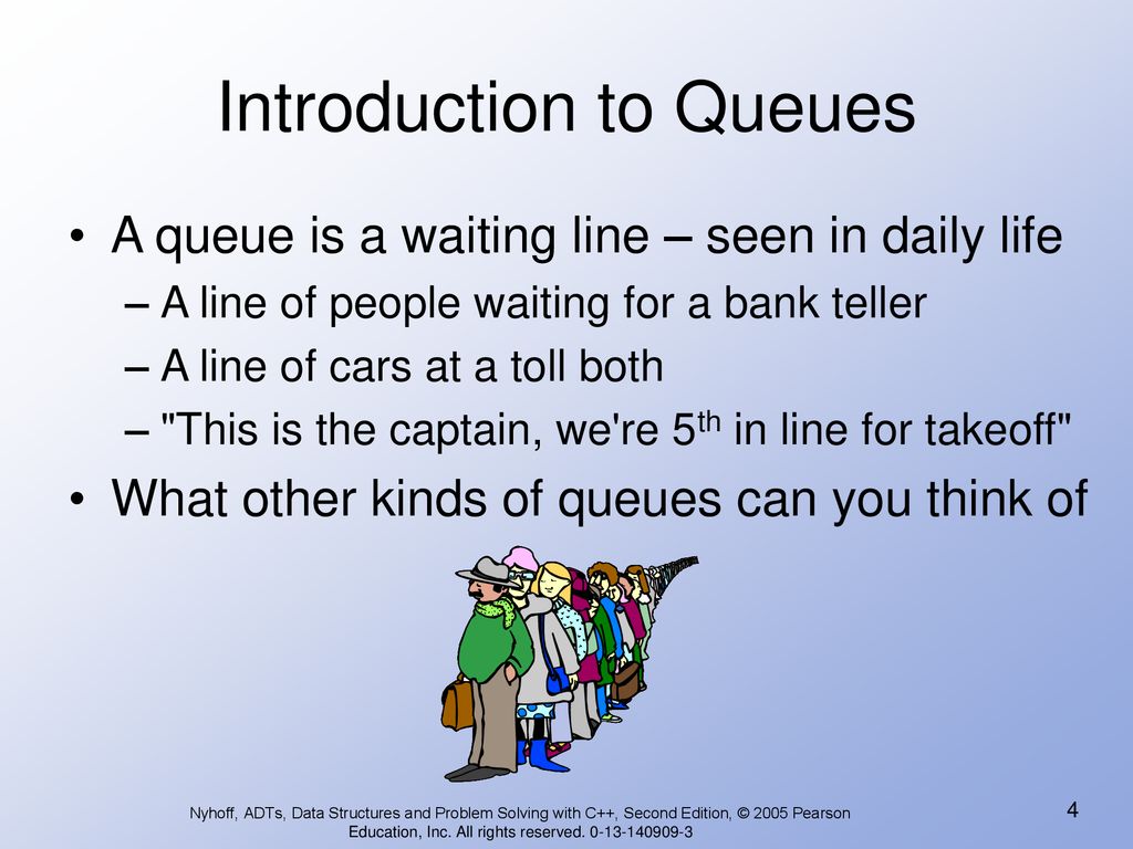 Queues chapter 8 nyhoff adts data structures and problem solving with