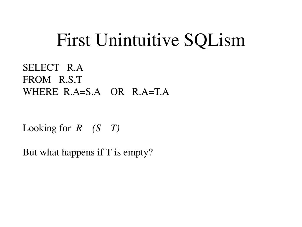 First Unintuitive SQLism