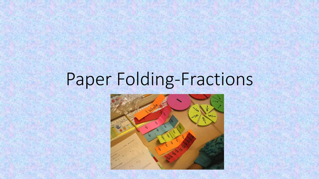 literature review of paper folding on fractions