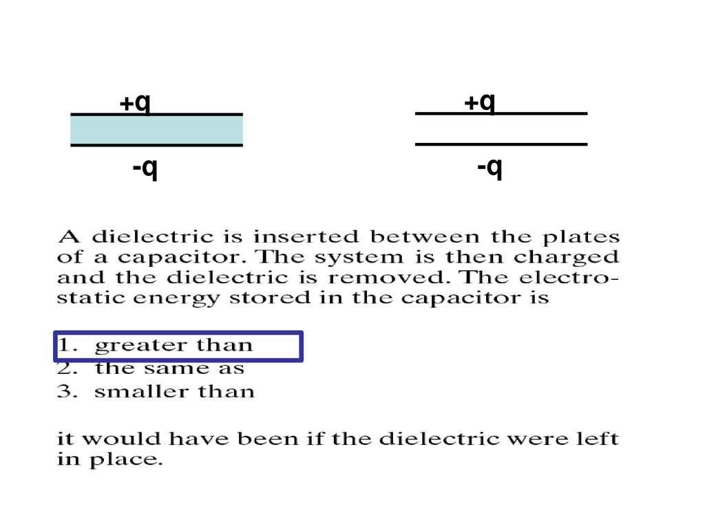 +q +q -q -q 10/17 energy stored in capacitance