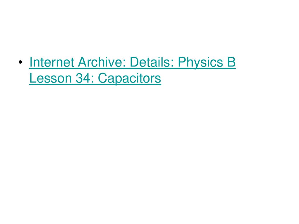 Internet Archive: Details: Physics B Lesson 34: Capacitors