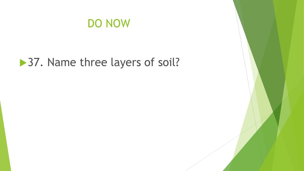 DO NOW 21 How Can You Prepare For A Tornado Ppt Download   DO NOW 37. Name Three Layers Of Soil 