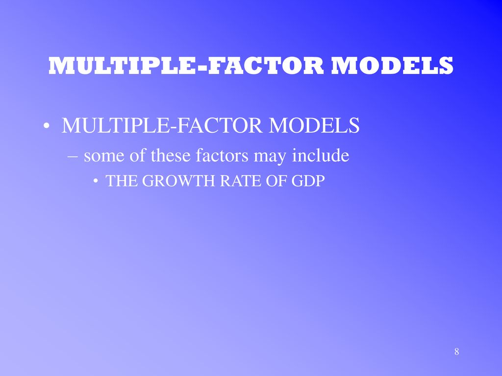 MULTIPLE-FACTOR MODELS