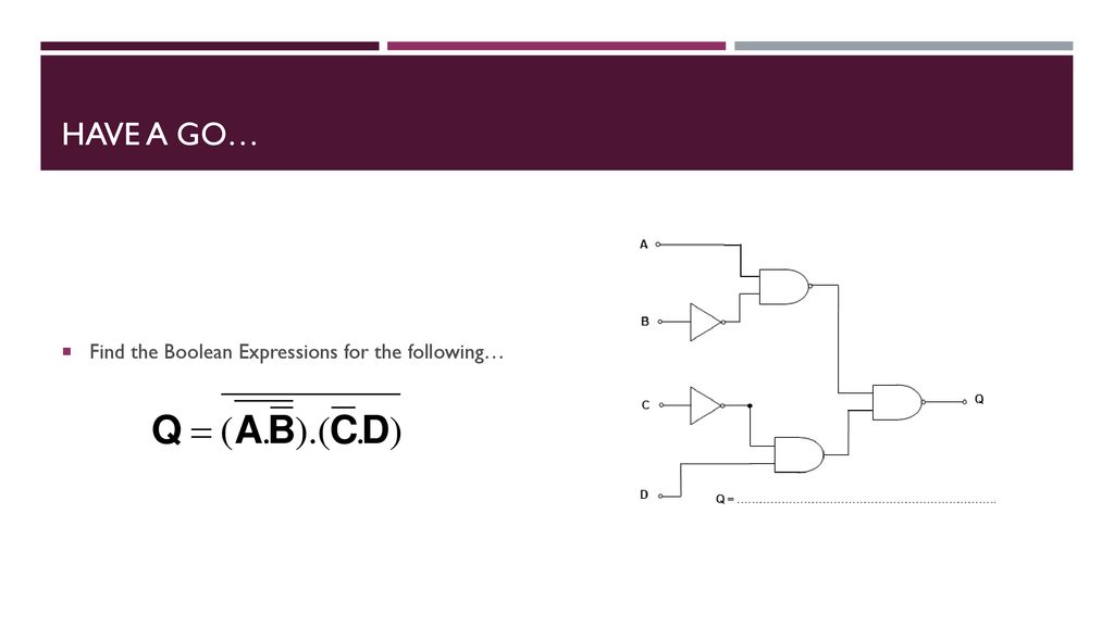 Component 1 – 2A, B, C Binary Logic - ppt download