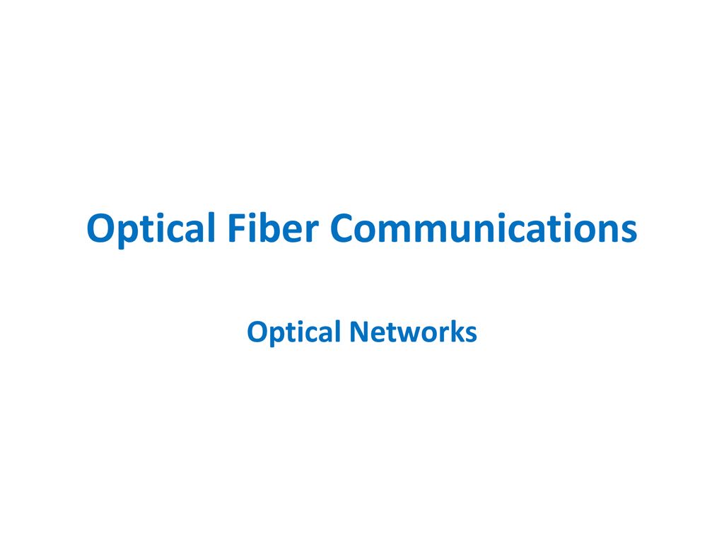 Optical Fiber Communications