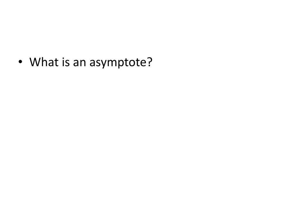 What is an asymptote