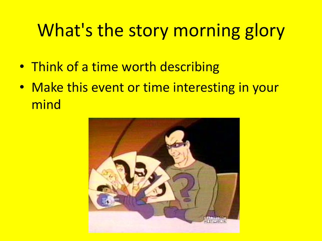 What s the story morning glory