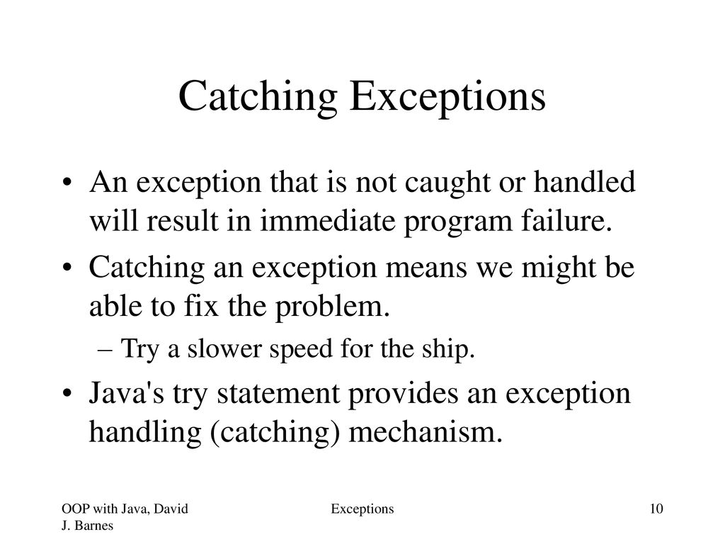 Exceptions the need for exceptions throwing exceptions ppt download