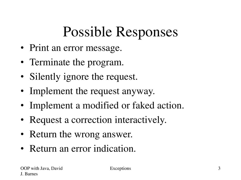 Exceptions The Need for Exceptions Throwing Exceptions - ppt download