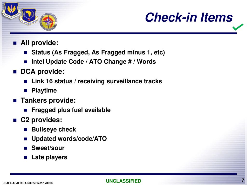 Check-in Items All provide: DCA provide: Tankers provide: C2 provides: