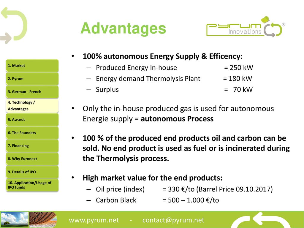 Advantages 100% autonomous Energy Supply & Efficency: