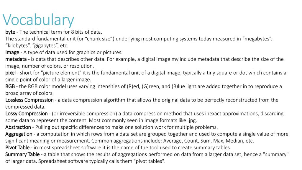 Vocabulary byte the technical term for 8 bits of data ppt download