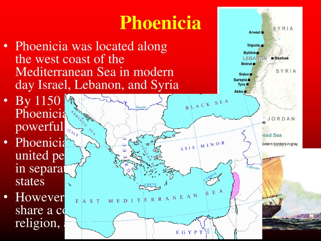 Phoenicia Phoenicia was located along the west coast of the Mediterranean Sea in modern day Israel, Lebanon, and Syria.