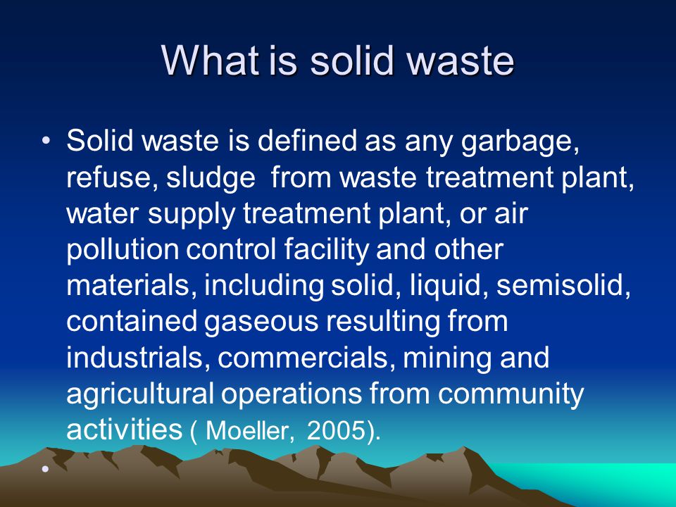What is solid waste