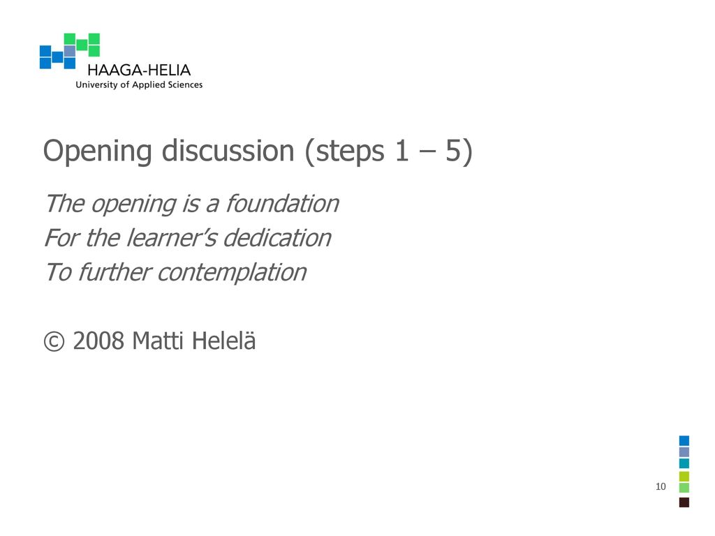 Opening discussion (steps 1 – 5)