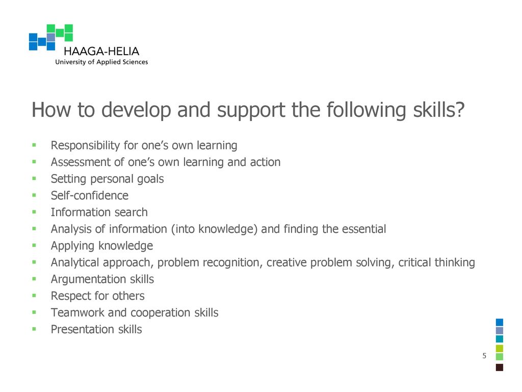 How to develop and support the following skills