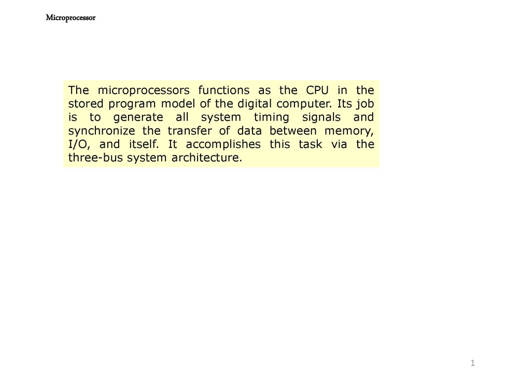 Microprocessor The microprocessors functions as the CPU in the stored ...