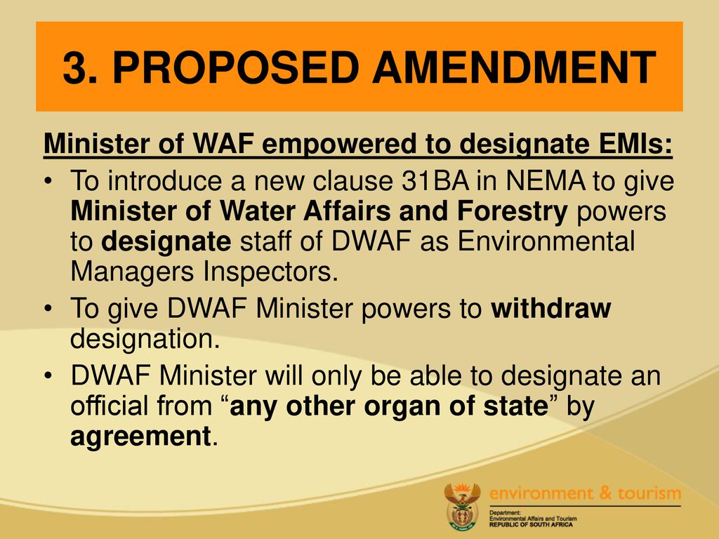 3. PROPOSED AMENDMENT Minister of WAF empowered to designate EMIs: