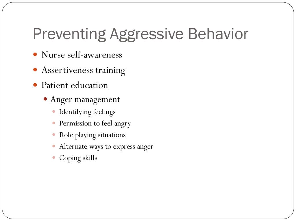 Preventing and Managing Aggressive Behavior - ppt download
