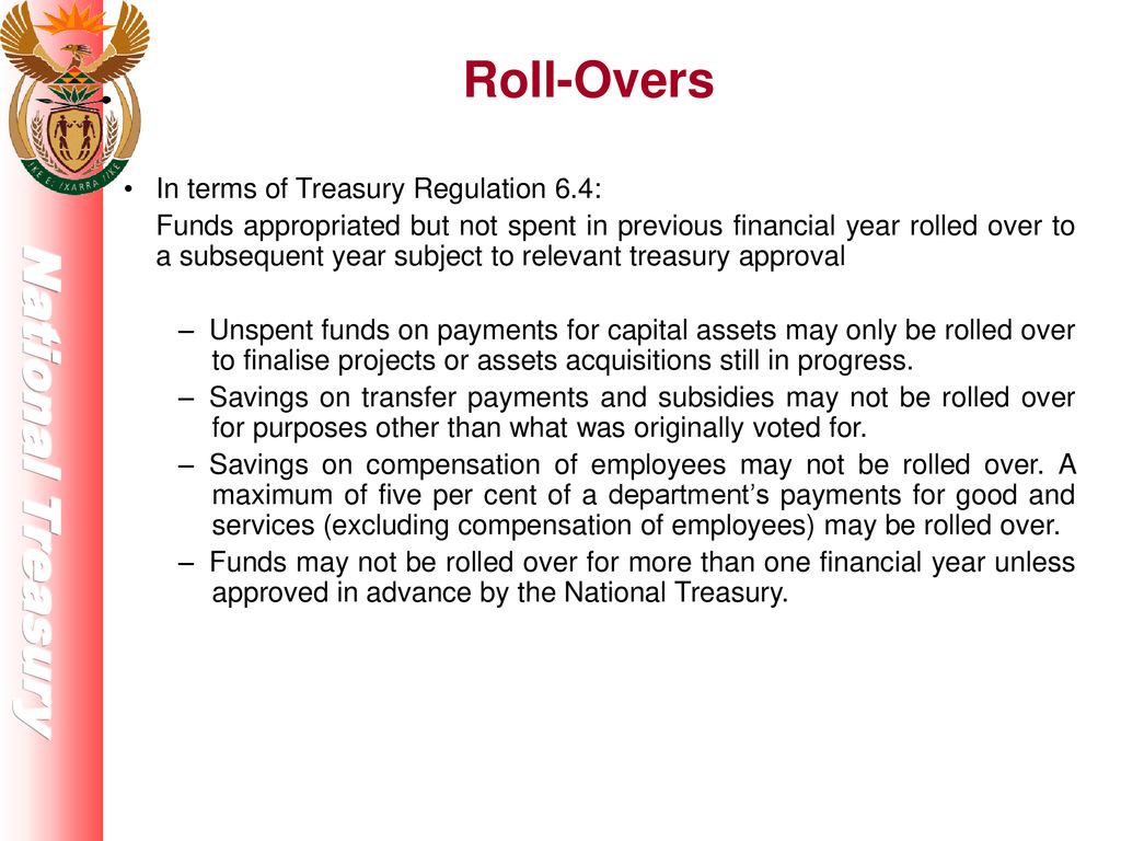 Roll-Overs In terms of Treasury Regulation 6.4: