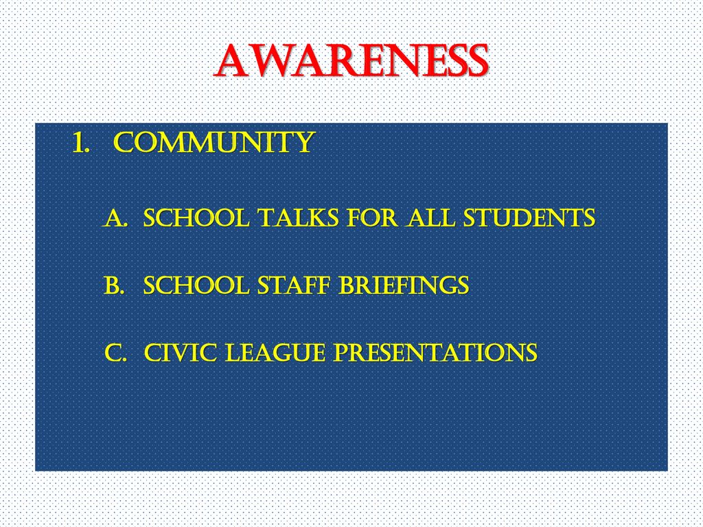 Awareness Community School Talks for all students