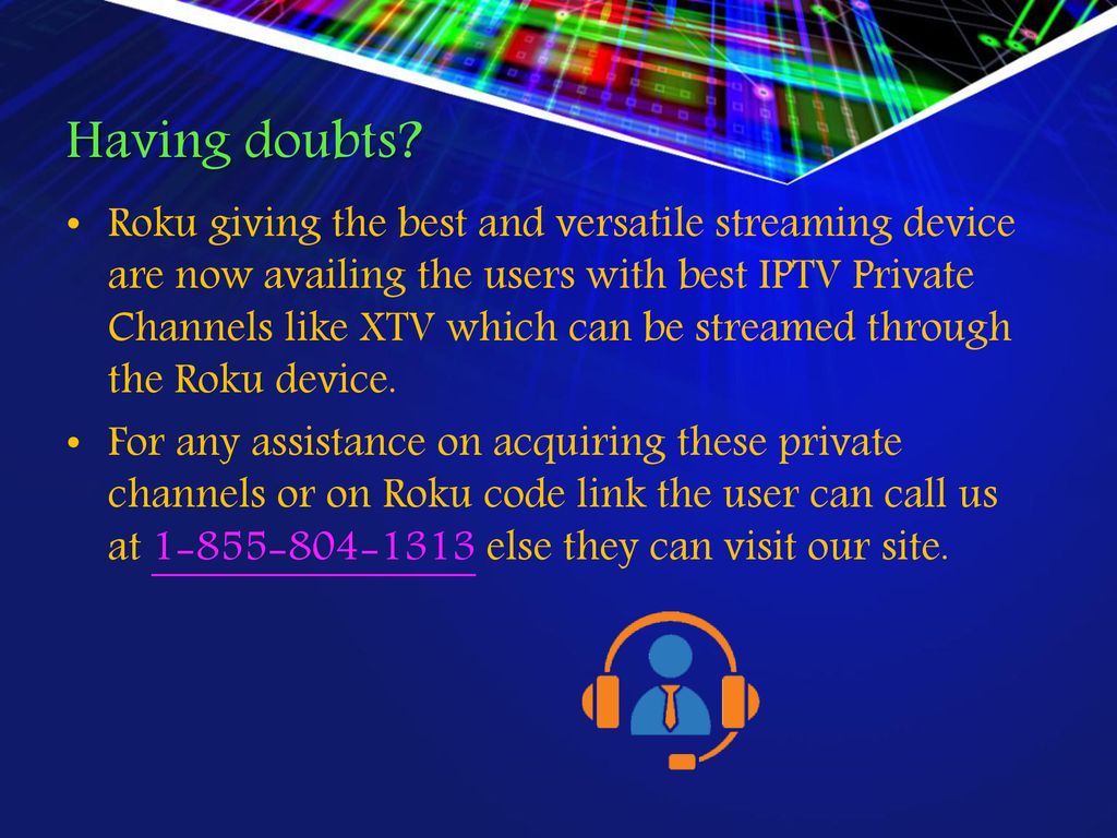 Adding Private Channels Like XTV on Roku - ppt download