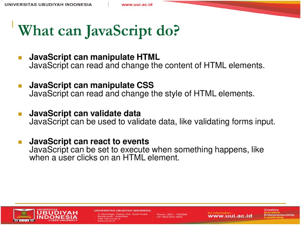 What can JavaScript do  JavaScript can manipulate HTML. JavaScript can read and change the content of HTML elements.