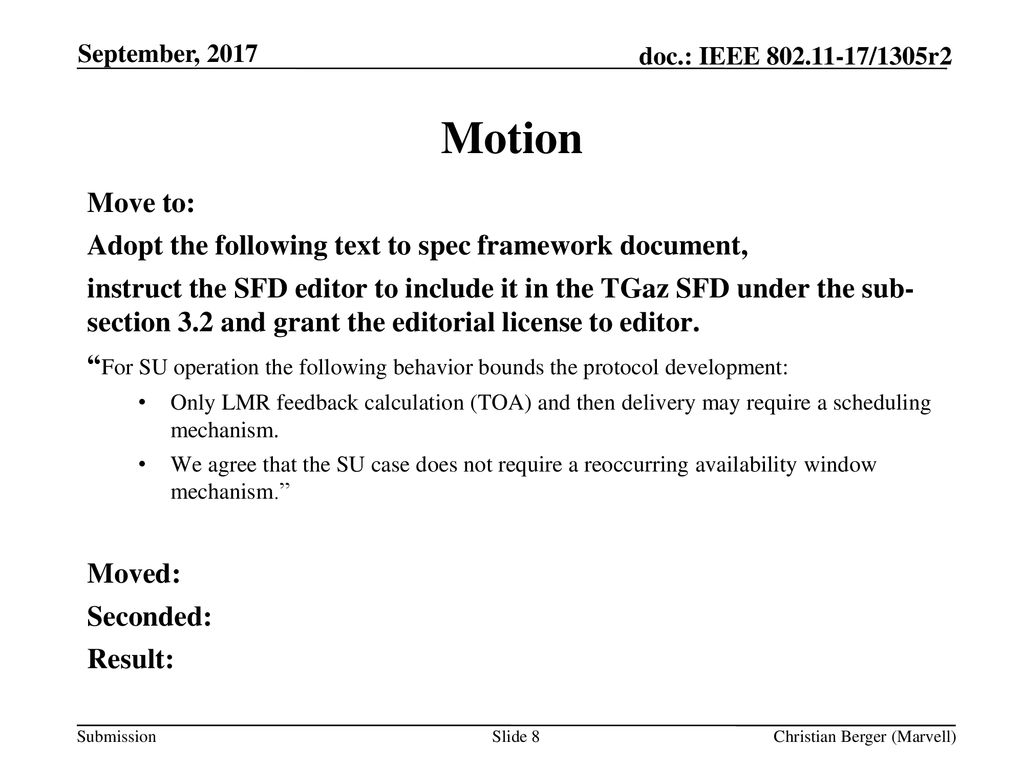 Motion Move to: Adopt the following text to spec framework document,