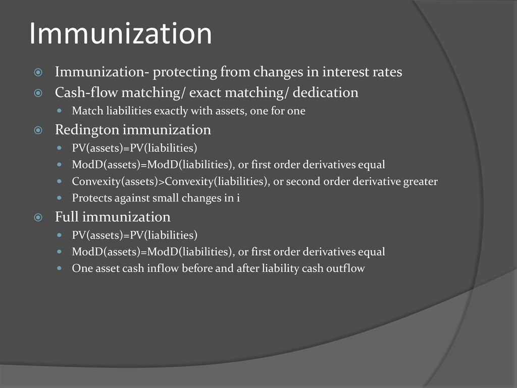 Immunization Immunization- protecting from changes in interest rates