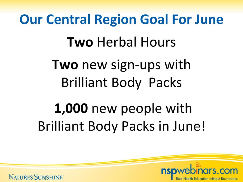 Our Central Region Goal For June. Two Herbal Hours