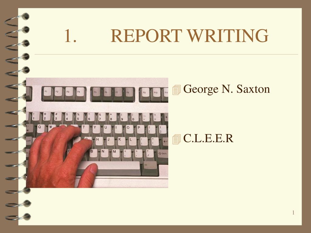 1 Report Writing George N Saxton C L E E R Cleer Is Misspelled Images, Photos, Reviews