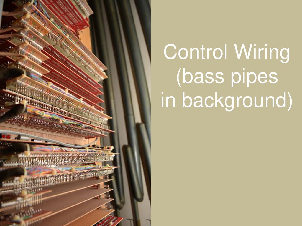 Control Wiring (bass pipes in background)