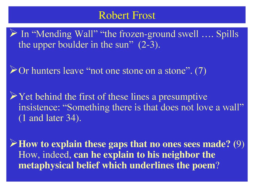 Robert Frost Mending Wall After Apple Picking Departmental Ppt Download