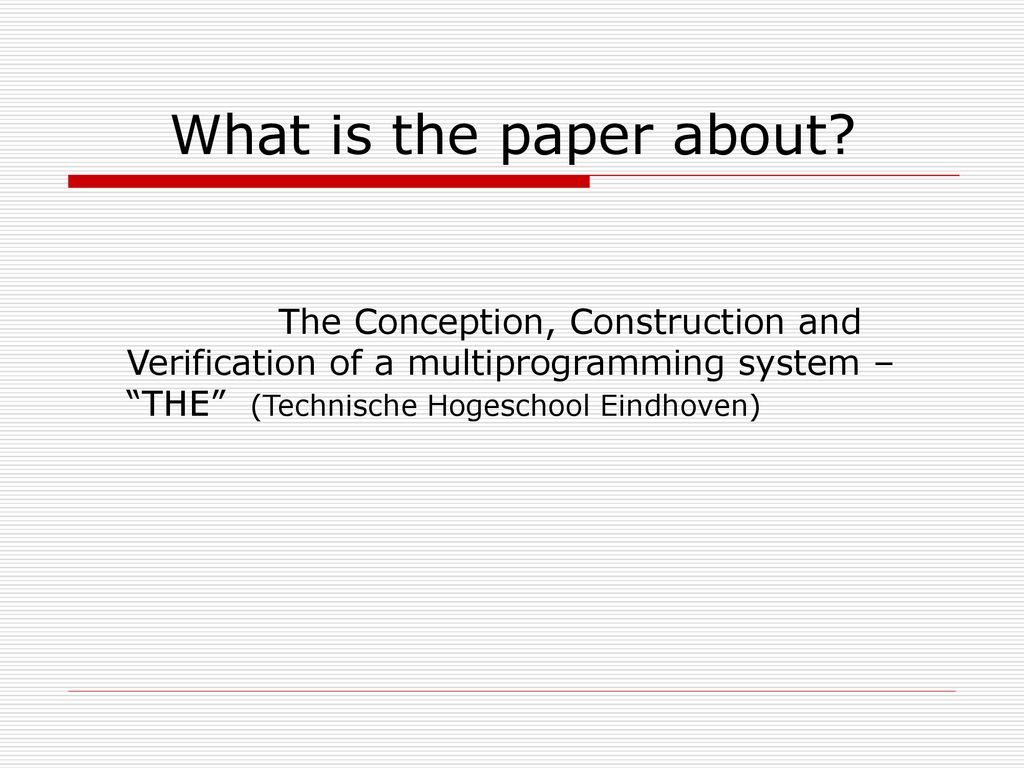 The Structure of “THE” – Multiprogramming System - ppt download