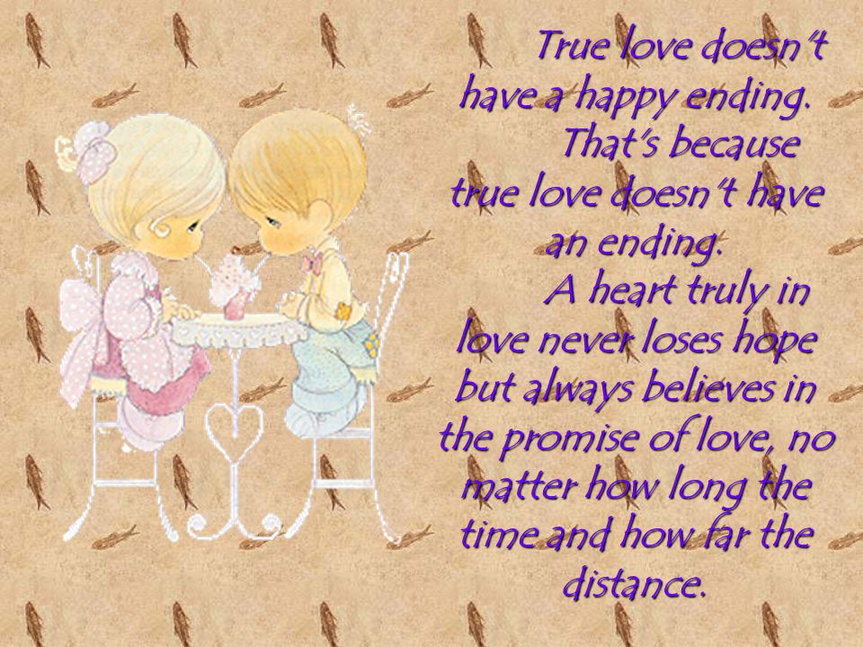 True love doesn t have a happy ending.