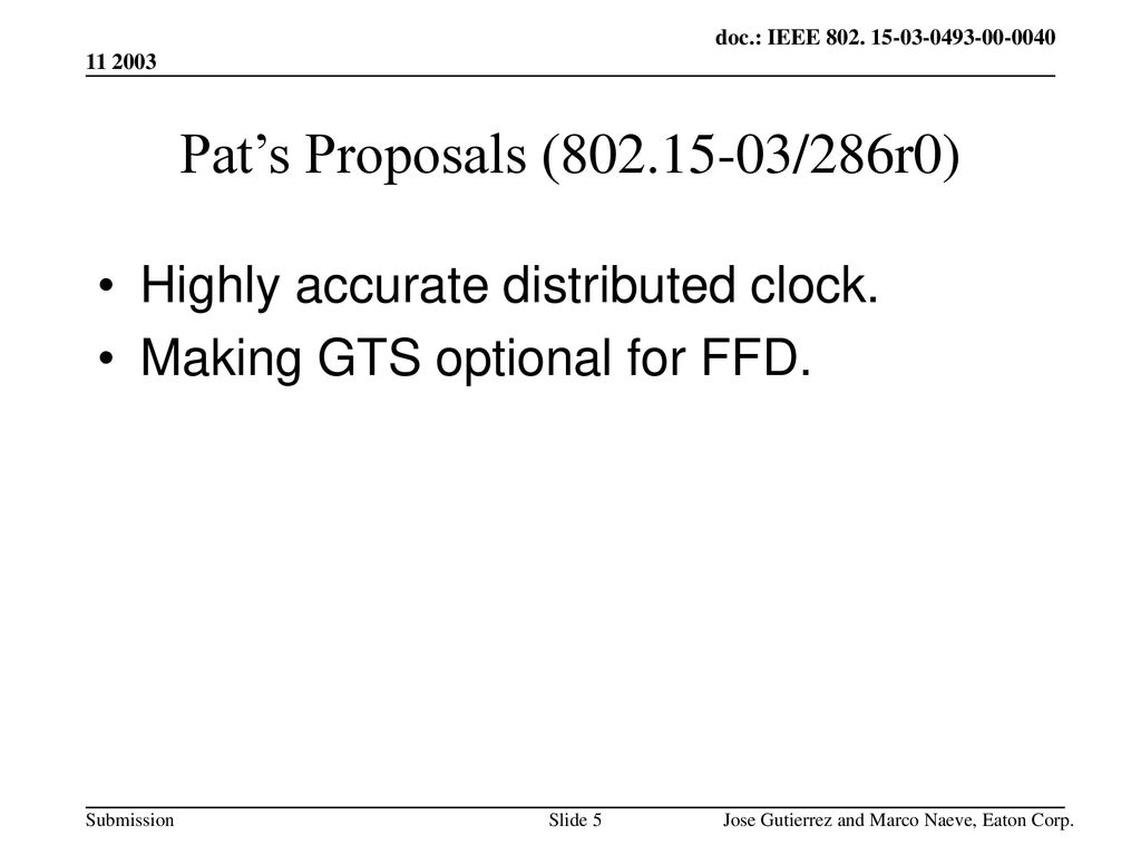 Pat’s Proposals ( /286r0) Highly accurate distributed clock.