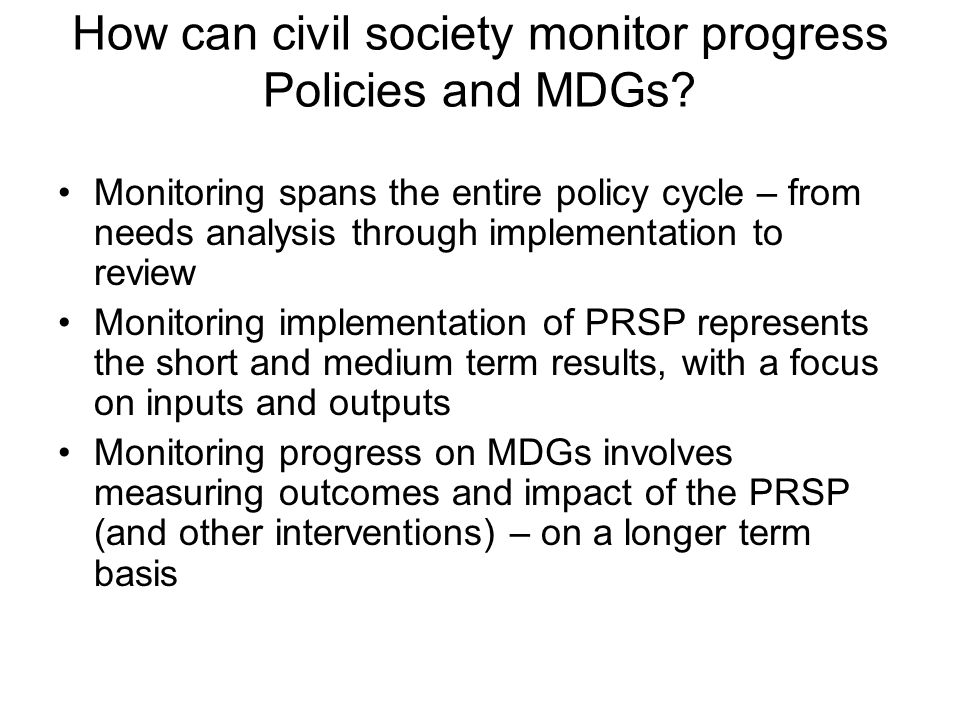 How can civil society monitor progress Policies and MDGs