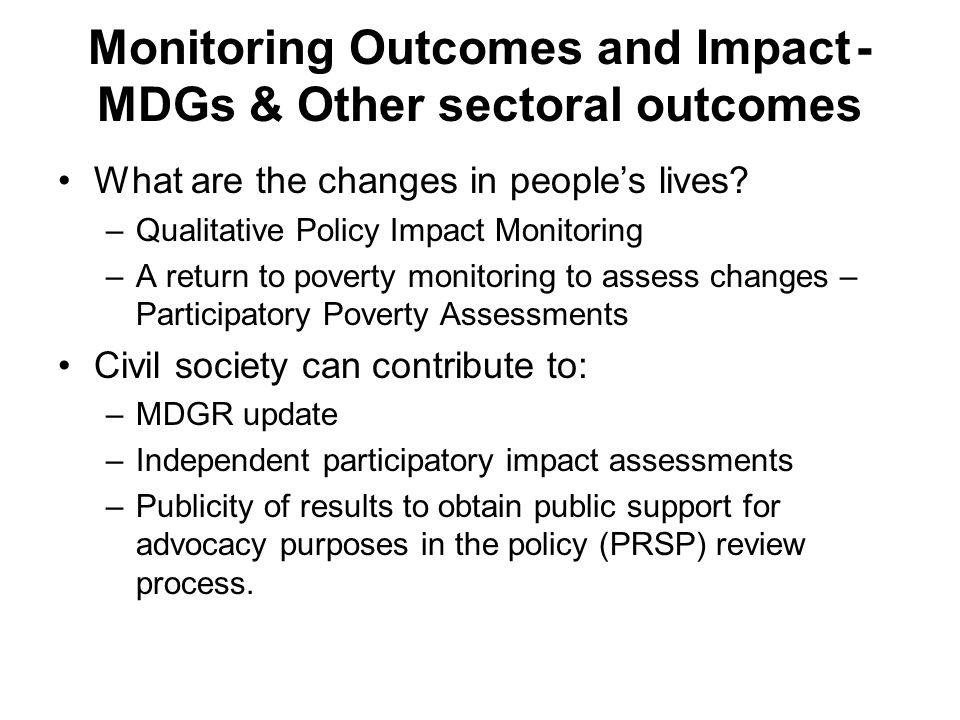 Monitoring Outcomes and Impact - MDGs & Other sectoral outcomes