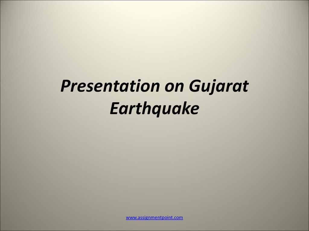 Presentation on Gujarat Earthquake