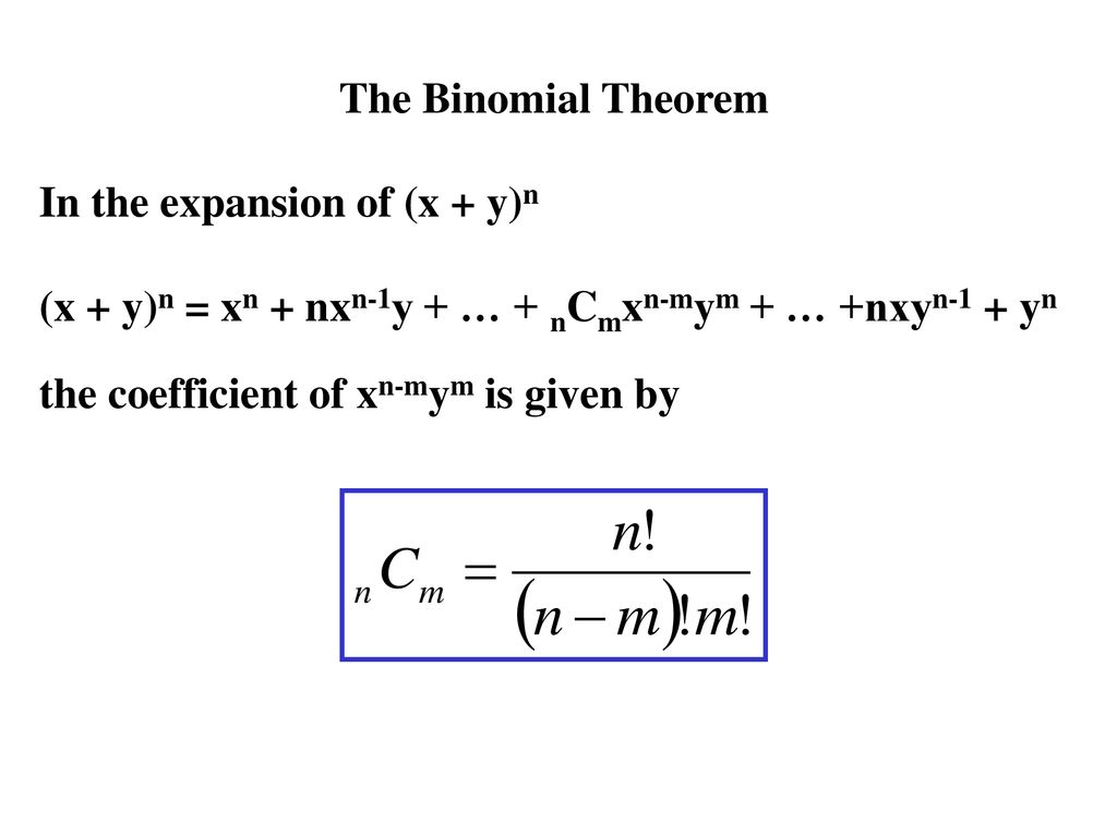 9 5 The Binomial Theorem Let S Look At The Expansion Of X Y N Ppt Download