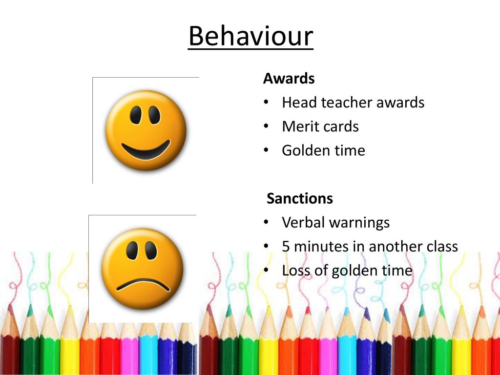 Behaviour Awards Head teacher awards Merit cards Golden time Sanctions