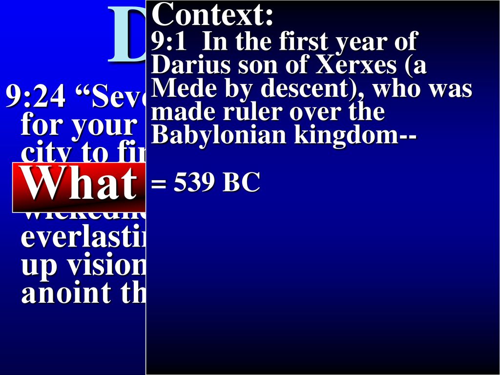 Daniel 9 What is a seven Context: