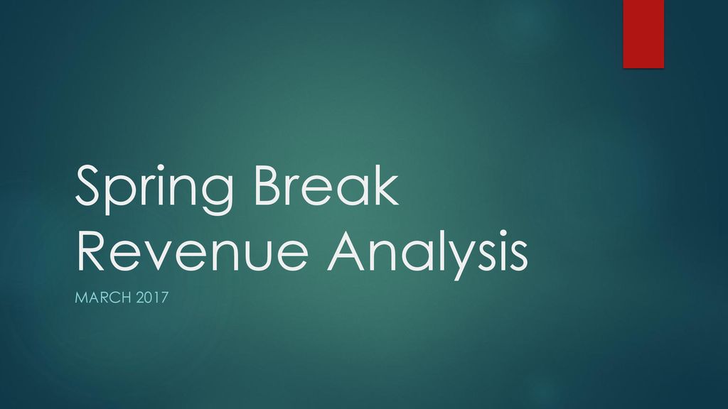 Spring Break Revenue Analysis