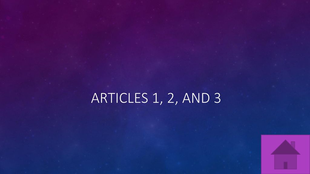 Articles 1, 2, and 3