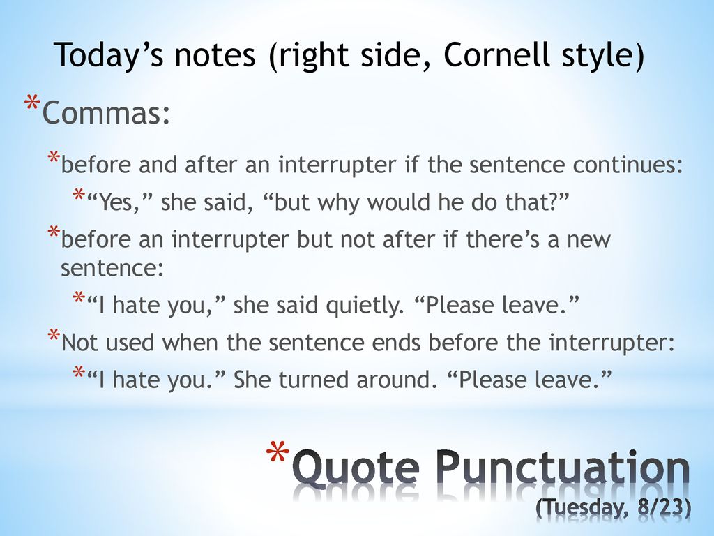 Quote Punctuation (Tuesday, 8/23) - ppt download