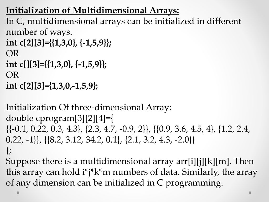 ARRAYS An array is a sequence of data item of homogeneous value(same ...
